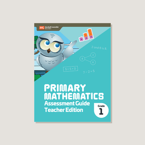 Primary Mathematics Assessment Guide Teacher Edition 1 (2022 Edition)