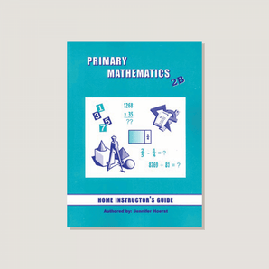 Primary Mathematics U.S. Edition Home Instructor's Guide 2B