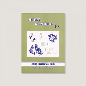 Primary Mathematics U.S. Edition Home Instructor's Guide 5A