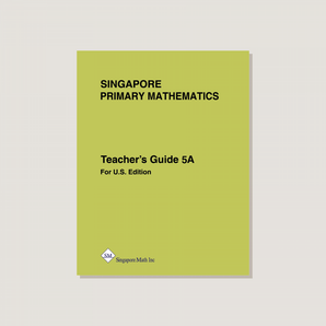 Primary Mathematics U.S. Edition Teacher's Guide 5A