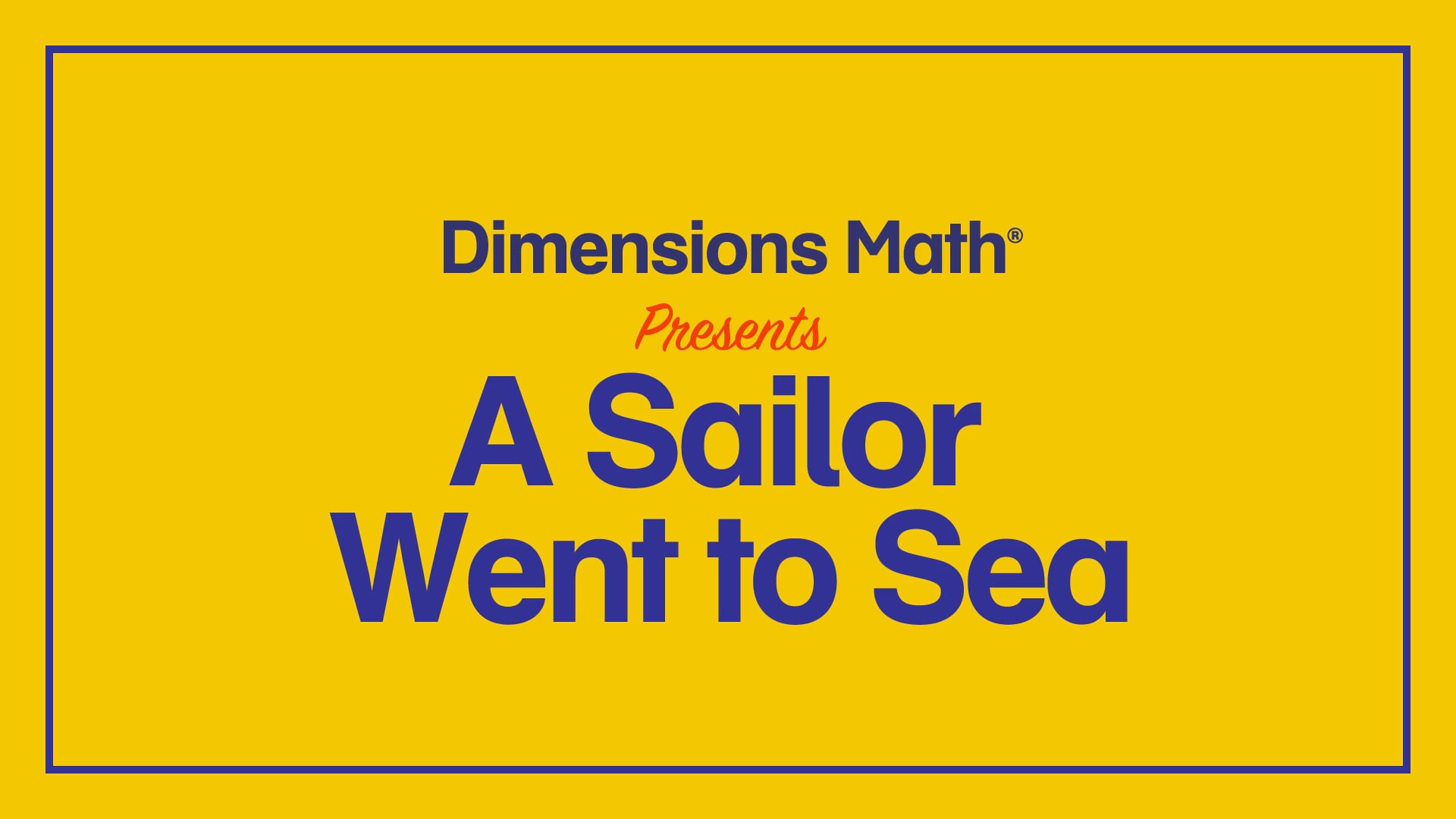 A Sailor Went to Sea