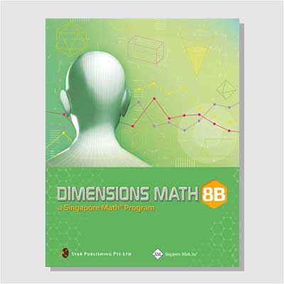 Dimensions Math 8b Dimensions Math® Grade 5–8 Samples – Singapore Math Inc.