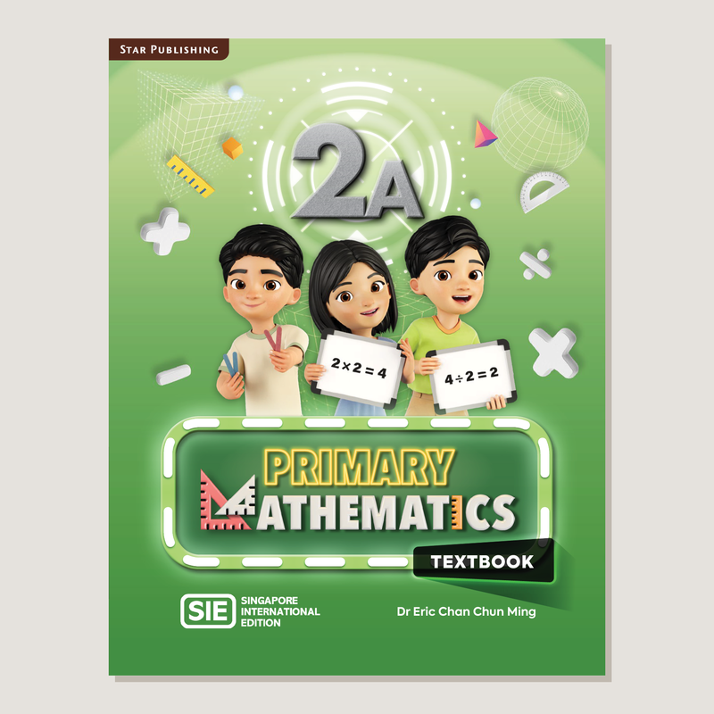 Primary Mathematics Singapore International Edition Textbook 2A