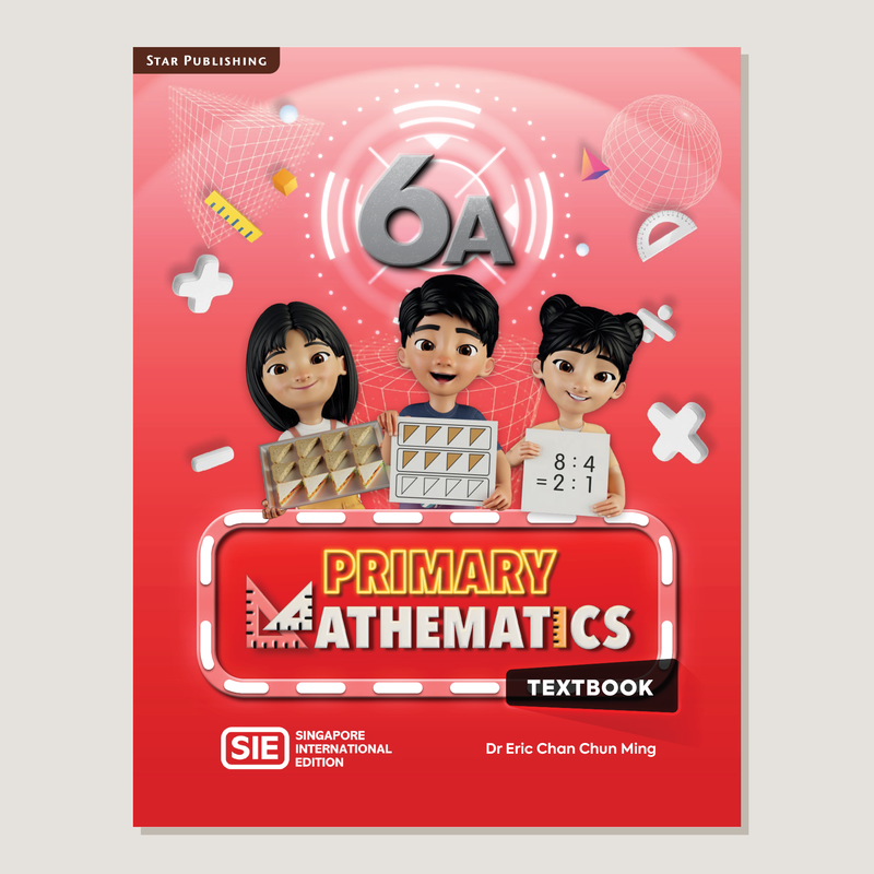 Primary Mathematics Singapore International Edition Textbook 6A