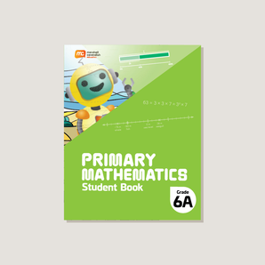 Primary Mathematics Student Book 6A (2022 Edition)