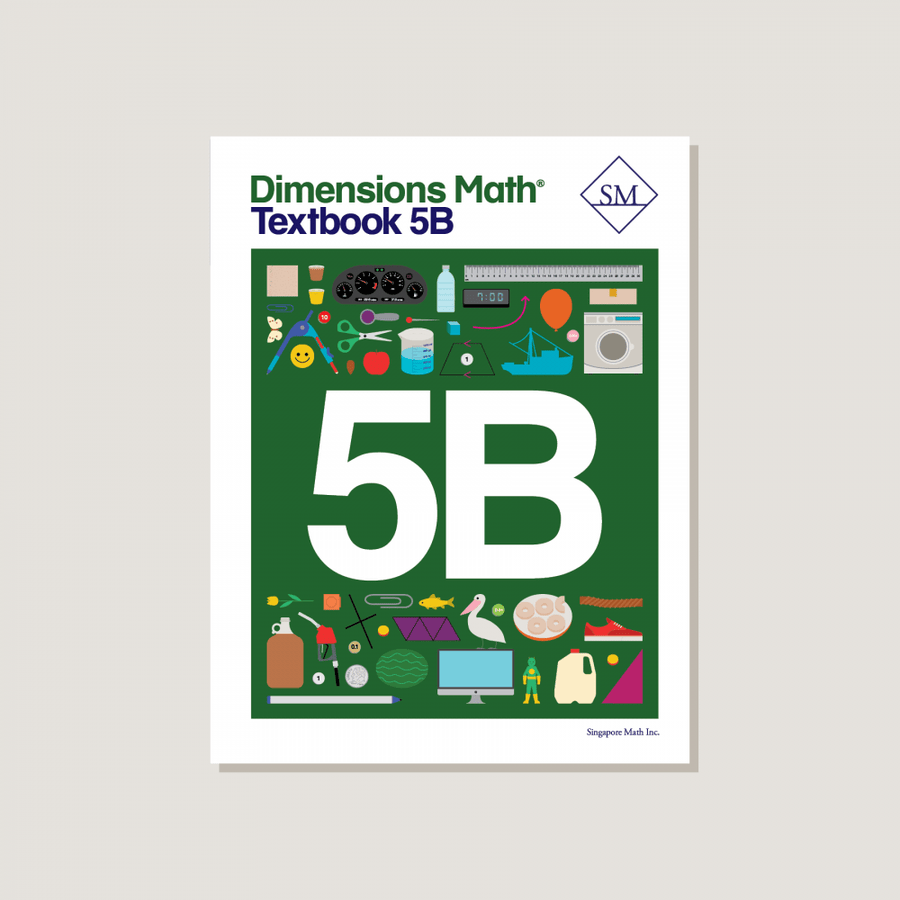 Dimensions Math Textbook 5B – Singapore Math Inc.