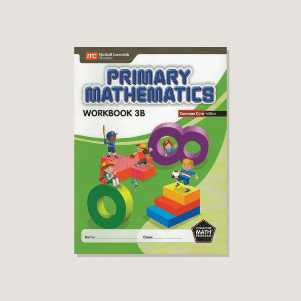 Core Math Workbook Primary Mathematics Common Core Edition Workbook 3B - Blemished
