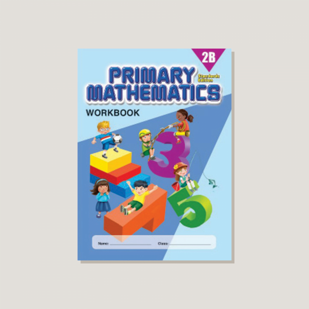 Primary Mathematics Standards Edition Workbook 2B