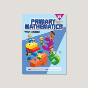 Primary Mathematics Standards Edition Workbook 2B