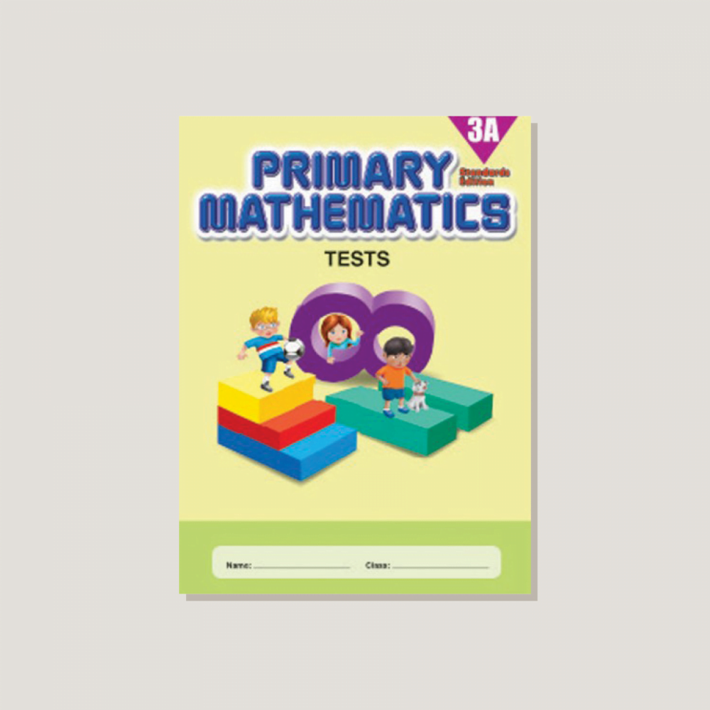 Primary Mathematics Standards Edition Tests 3A