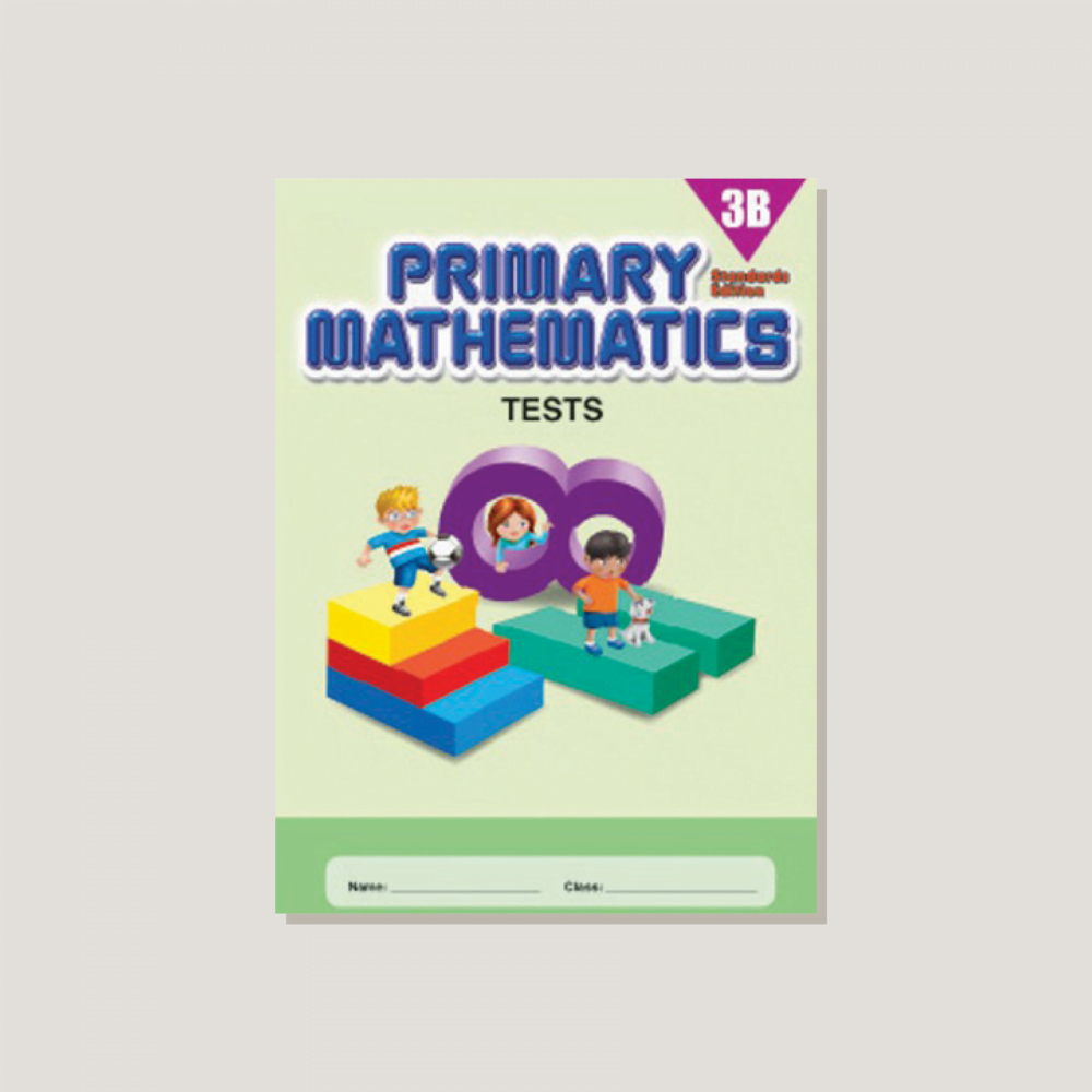 Primary Mathematics Standards Edition Tests 3B