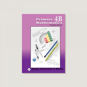 Primary Mathematics Standards Edition Home Instructor's Guide 4B - Blemished