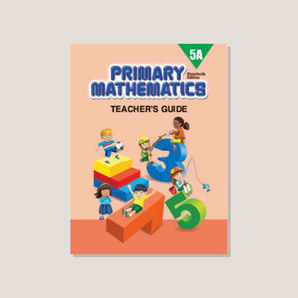 Primary Mathematics Standards Edition Teacher's Guide 5A