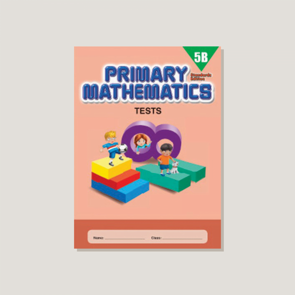 Primary Mathematics Standards Edition Tests 5B