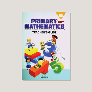 Primary Mathematics Standards Edition Teacher's Guide 6A