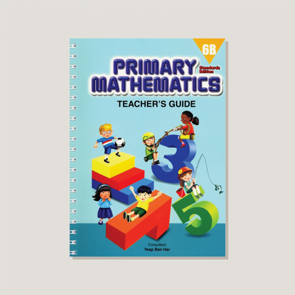Primary Mathematics Standards Edition Teacher's Guide 6B