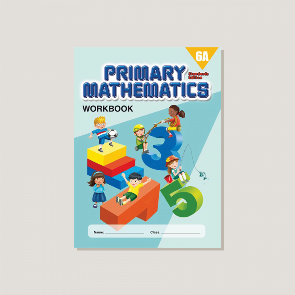 Primary Mathematics Standards Edition Workbook 6A