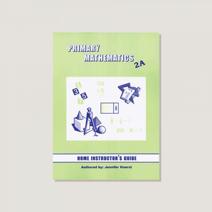 Primary Mathematics U.S. Edition Home Instructor's Guide 2A