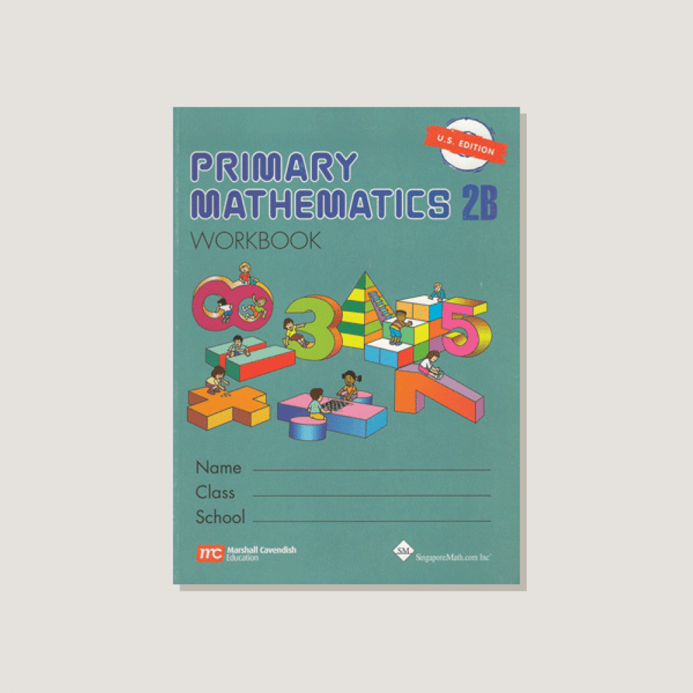 Primary Mathematics U.S. Edition Workbook 2B