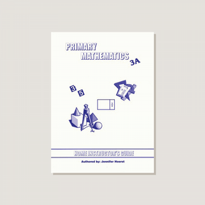 Primary Mathematics U.S. Edition Home Instructor's Guide 3A