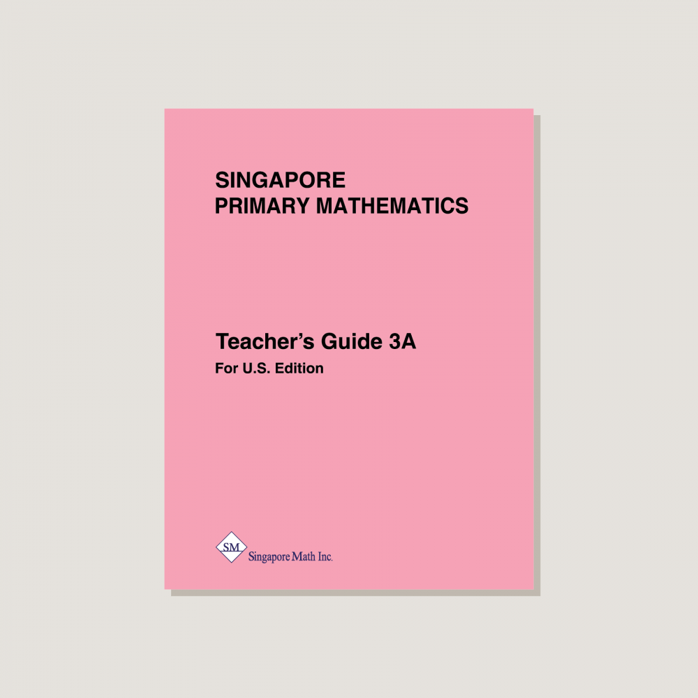 Primary Mathematics U.S. Edition Teacher's Guide 3A
