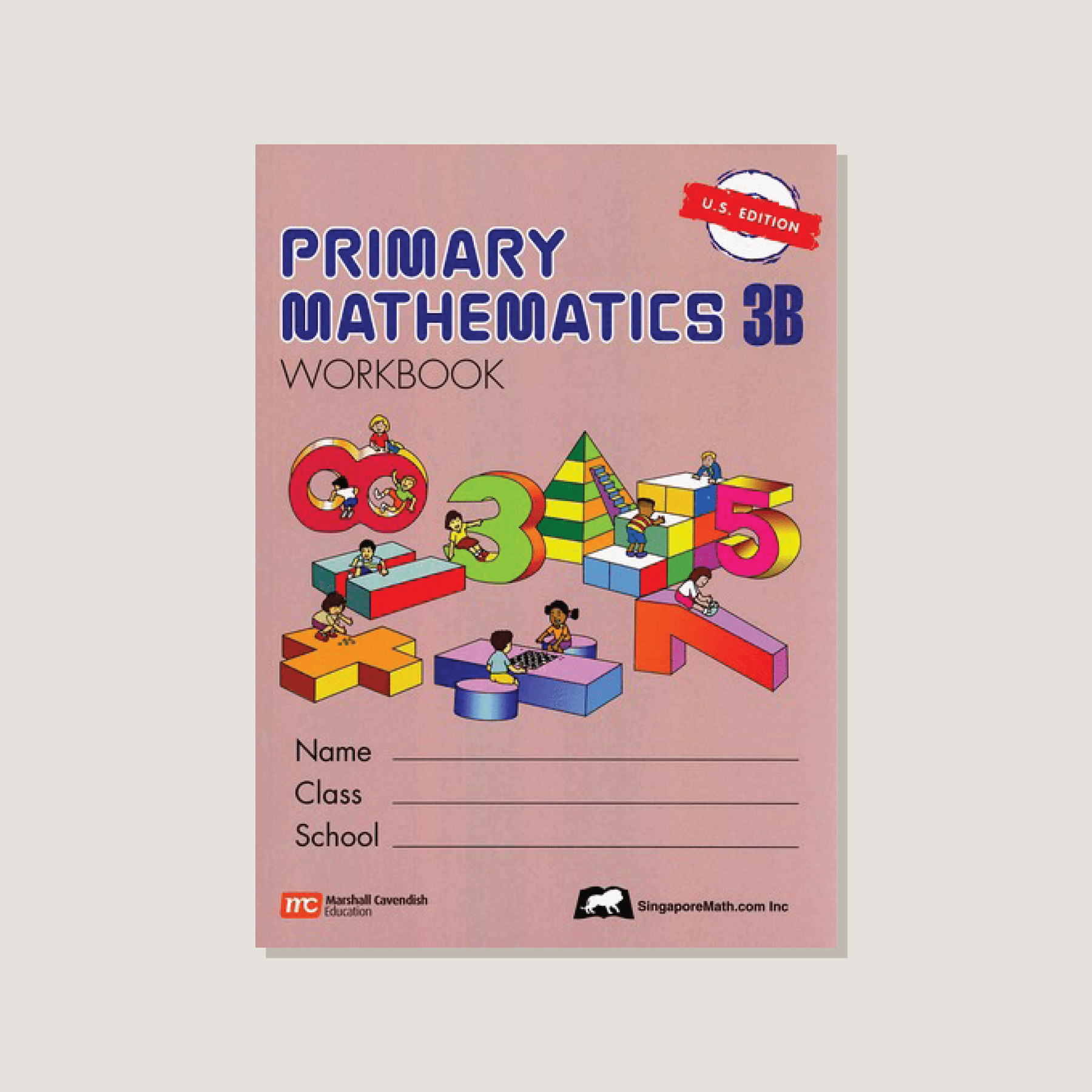 Primary Mathematics U.S. Edition Workbook 3B