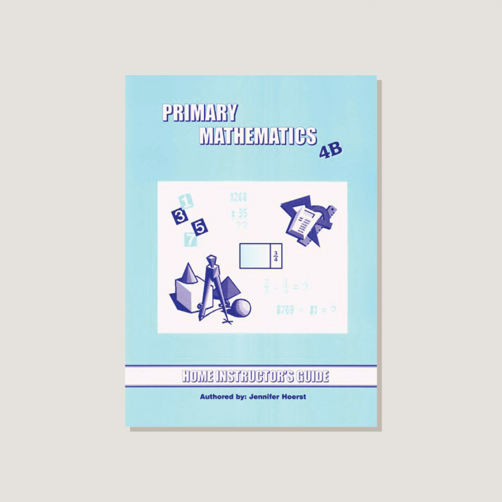 Primary Mathematics U.S. Edition Home Instructor's Guide 4B