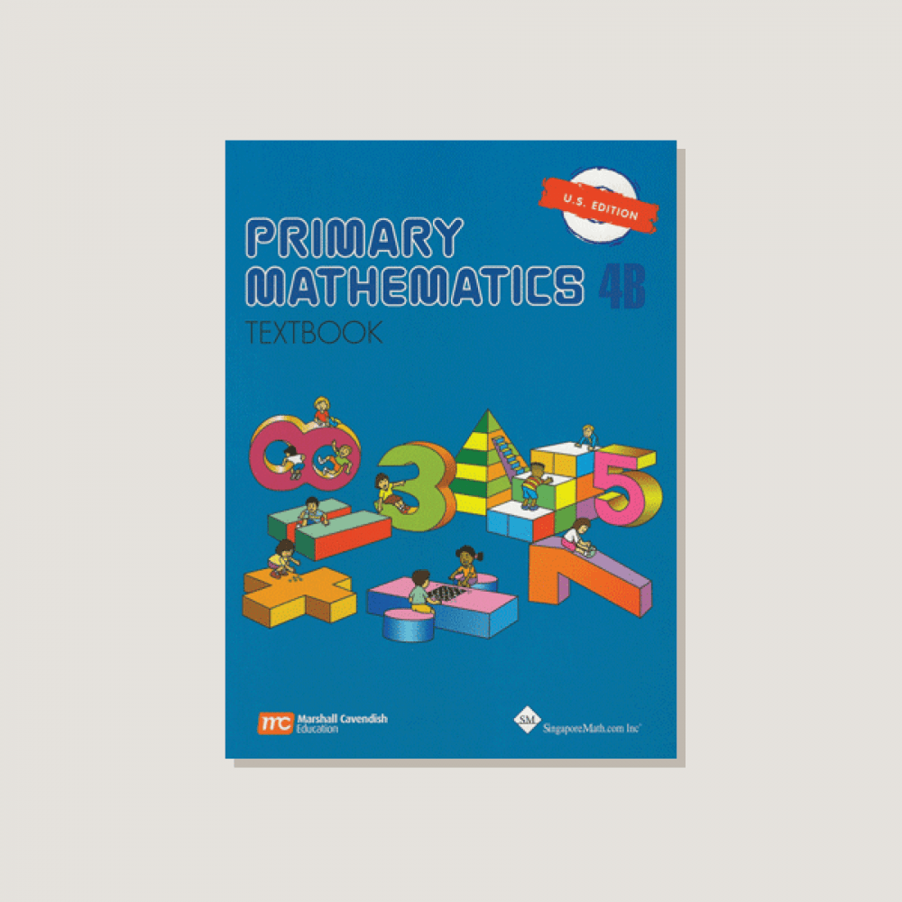 Primary Mathematics U.S. Edition Textbook 4B