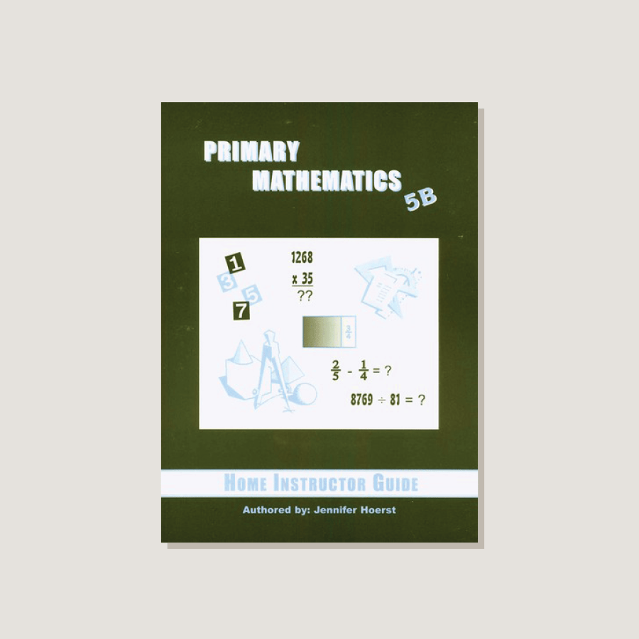 Primary Mathematics U.S. Edition Home Instructor's Guide 5B