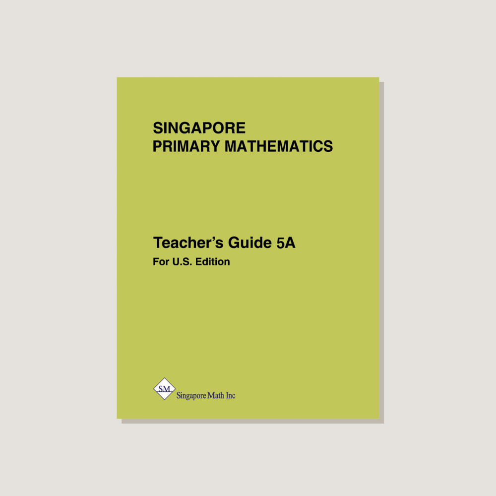 Primary Mathematics U.S. Edition Teacher's Guide 5A