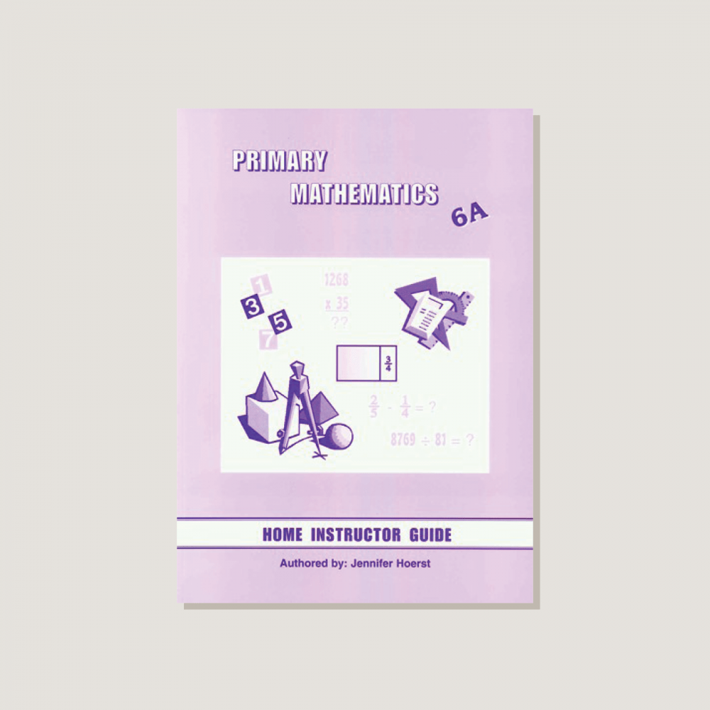 Primary Mathematics U.S. Edition Home Instructor's Guide 6A