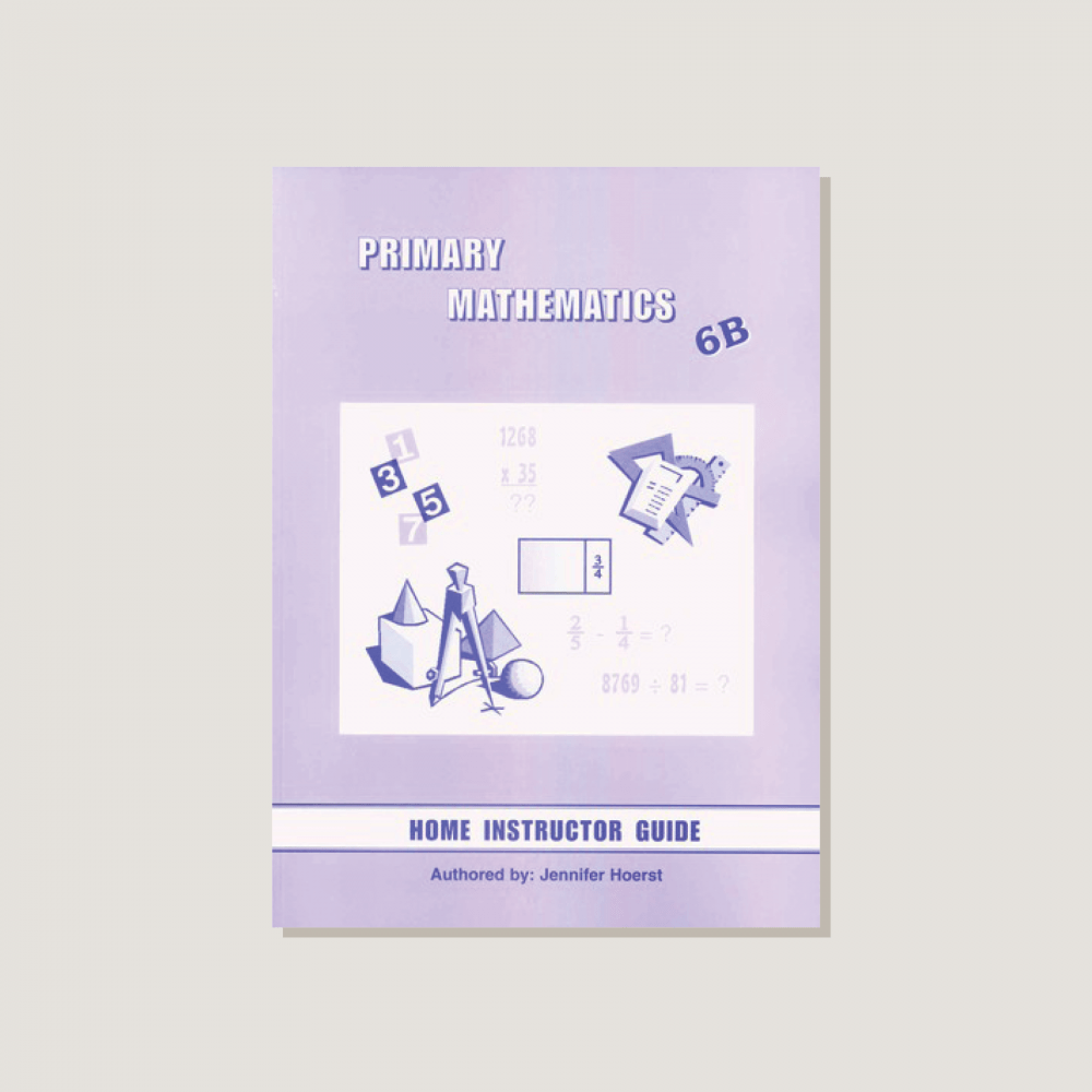 Primary Mathematics U.S. Edition Home Instructor's Guide 6B