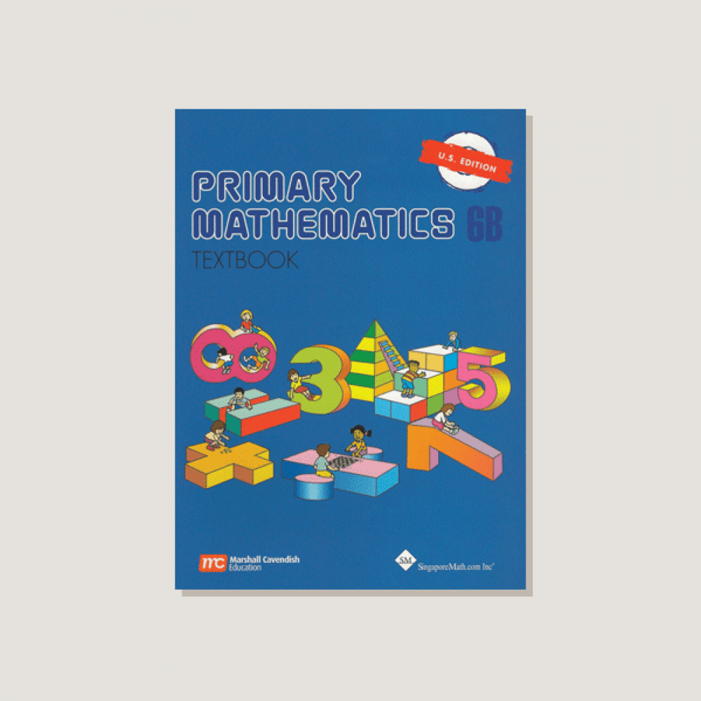 Primary Mathematics U.S. Edition Textbook 6B