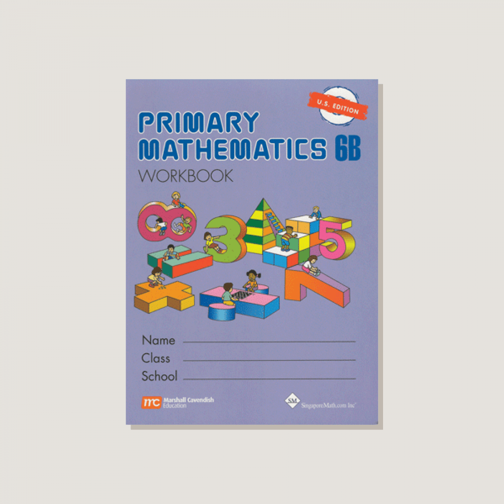 Primary Mathematics U.S. Edition Workbook 6B