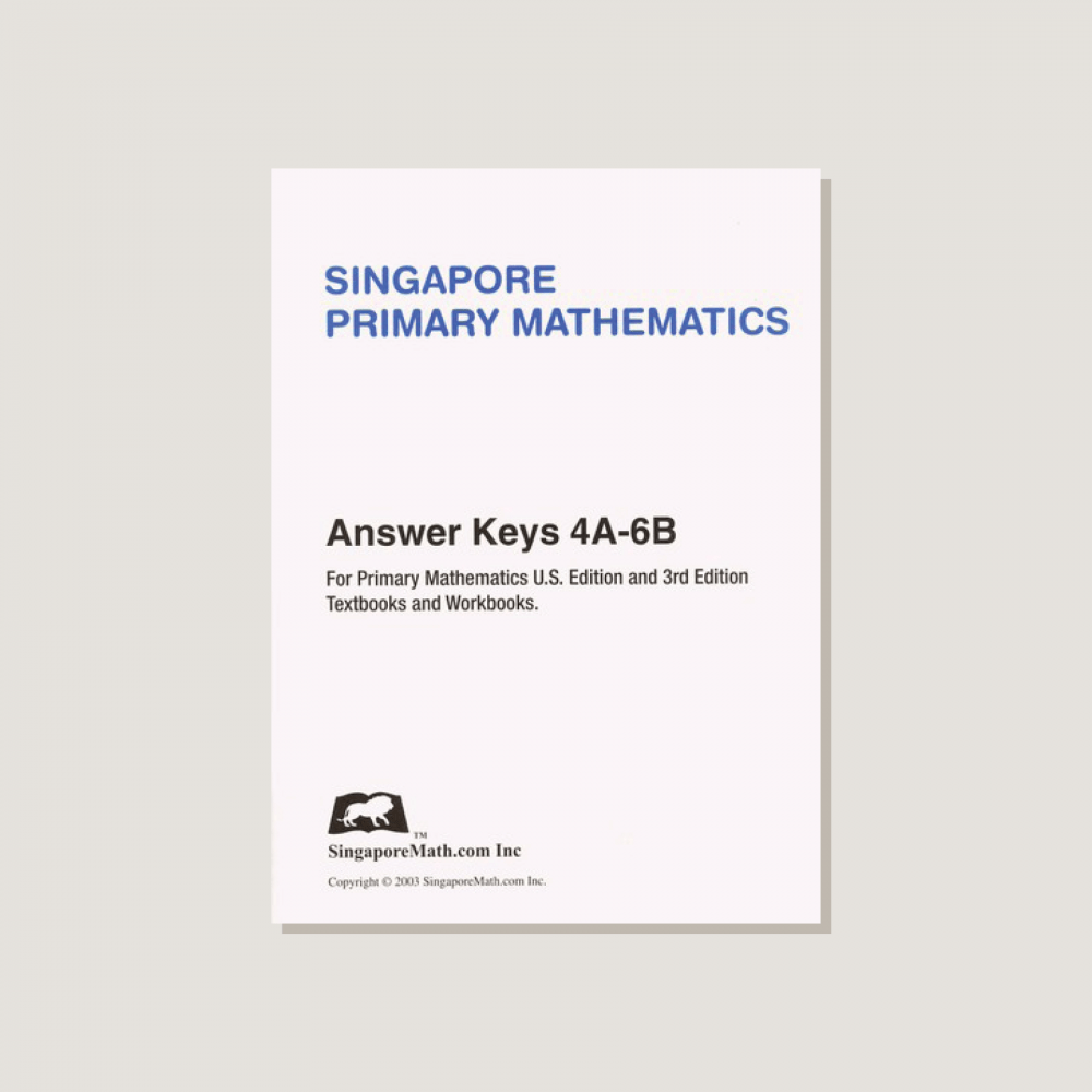 Primary Mathematics U.S. Edition Answer Key Booklet Grades 4A-6B